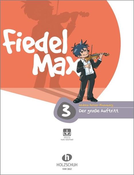 Fiedel Max - "Der große Auftritt" - Vorspielstücke 3 mit Online-Material, Noten