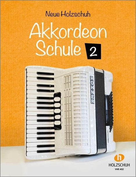 Alfons Holzschuh: Neue Akkordeonschule 2, Noten