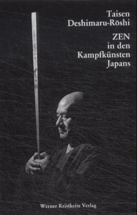 Taisen Deshimaru-Roshi: Zen in den Kampfkünsten Japans, Buch
