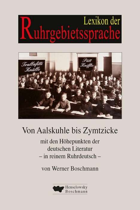 Werner Boschmann: Boschmann, W: Lexikon der Ruhrgebietssprache, Buch
