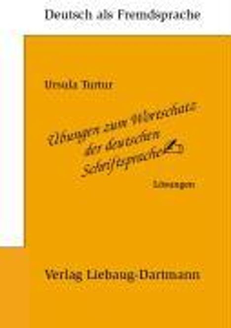 Ursula Turtur: Übungen zum Wortschatz der deutschen Schriftsprache. Lösungsbuch, Buch