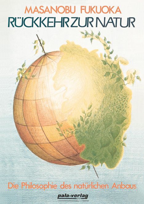 Masanobu Fukuoka: Rückkehr zur Natur, Buch