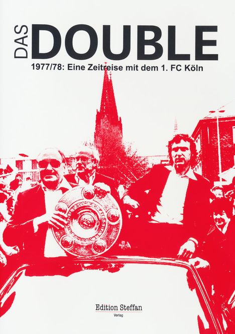 Frank Steffan: Das Double - 1977/78: Eine Zeitreise mit dem 1. FC Köln, DVD