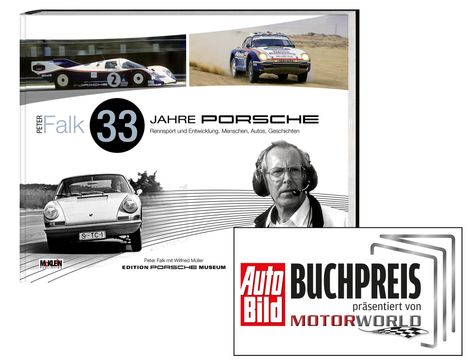 Peter Falk: Peter Falk - 33 Jahre Porsche Rennsport und Entwicklung, Buch