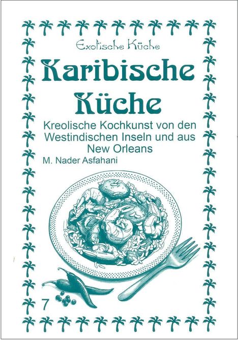 Mohamad Nader Asfahani: Karibische Küche, Buch