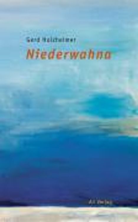 Gerd Holzheimer: Niederwahna, Buch