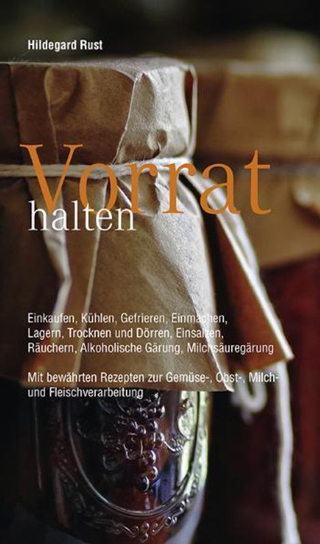 Hildegard Rust: Vorrat halten, Buch