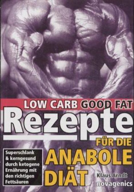 Klaus Arndt: Rezepte für die anabole Diät, Buch