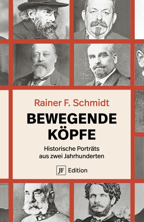 „Rainer F. Schmidt: BEWEGENDE KÖPFE. Historische Porträts aus zwei Jahrhunderten.“ Quadrate mit Schwarzweiß-Porträts.