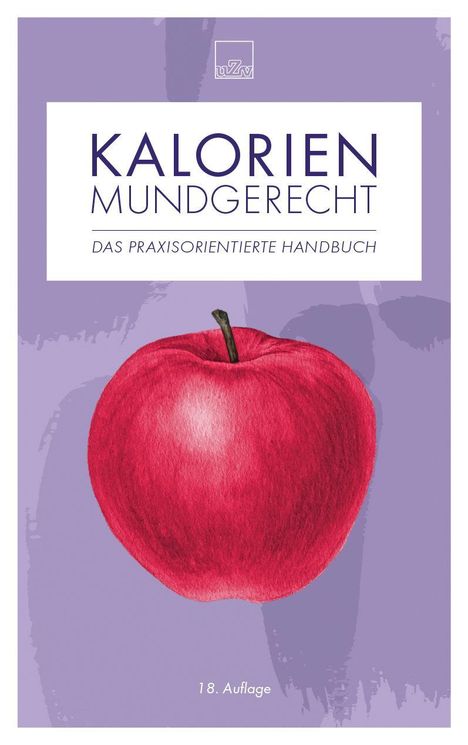 „KALORIEN MUNDGERECHT. DAS PRAXISORIENTIERTE HANDBUCH.“ Illustration eines roten Apfels auf lila Hintergrund.
