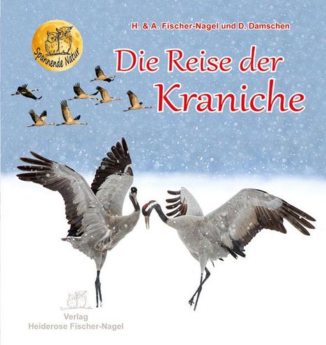 Andreas Fischer-Nagel: Die Reise der Kraniche, Buch