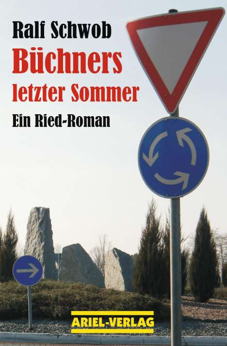 Ralf Schwob: Büchners letzter Sommer, Buch
