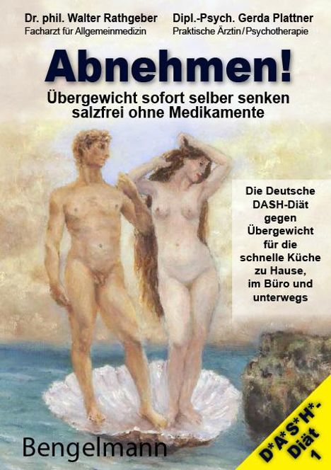 Walter Rathgeber: ABNEHMEN! Übergewicht sofort selber senken - salzfrei ohne Medikamente, Buch