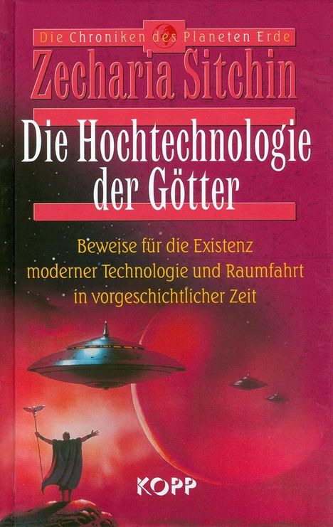 Zecharia Sitchin: Sitchin, Z: Hochtechnologie der Götter, Buch