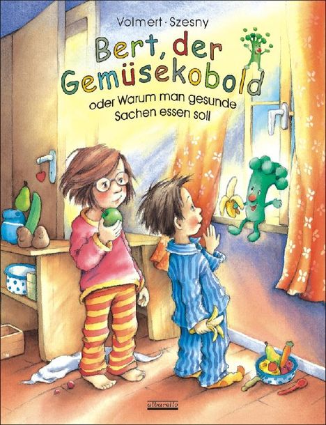 Susanne Szesny: Bert, der Gemüsekobold oder Warum man gesunde Sachen essen soll, Buch