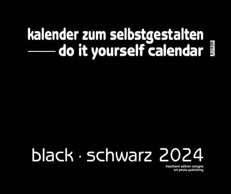 Black - Schwarz 2023 - Blanko Gross XL Format. Kalender zum Selbstgestalten, Kalender