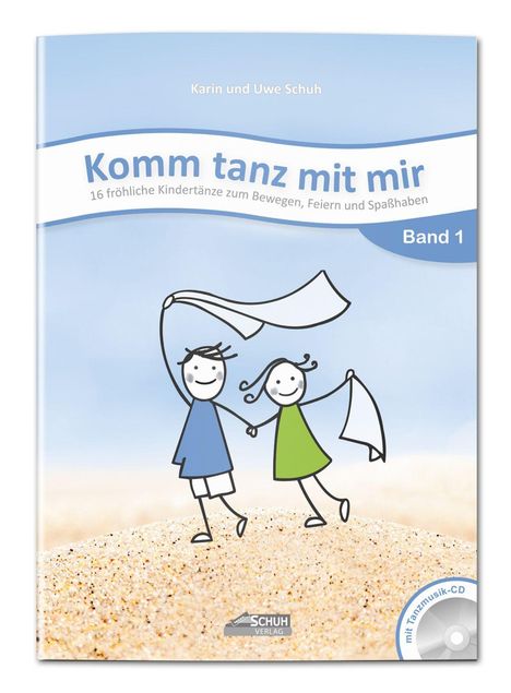Karin Schuh: Komm tanz mit mir - Band 1 (inkl. Musik-CD), Buch