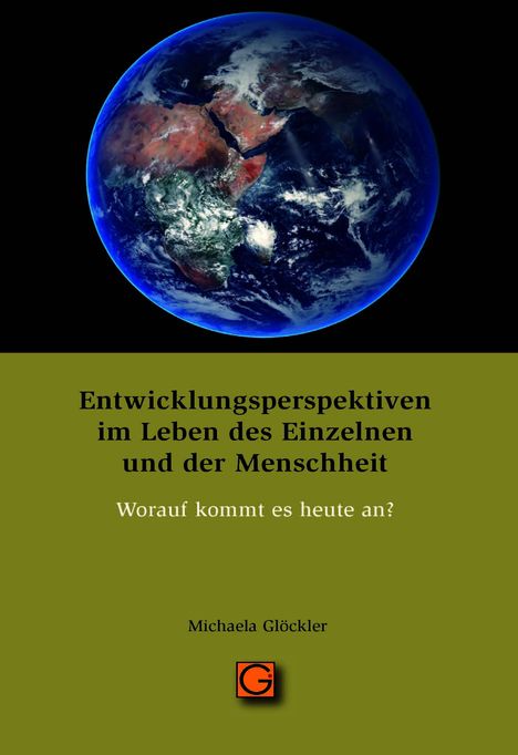 Michaela Glöckler: Entwicklungsperspektiven im Leben des Einzelnen und der Menschheit, Buch