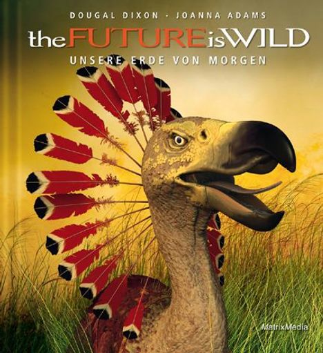 Dougal Dixon: the Future is Wild, Buch