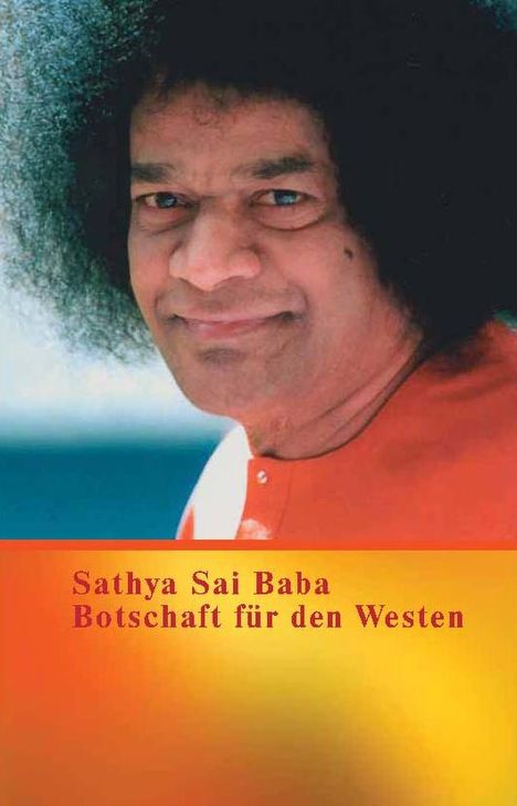 Sathya Sai Baba: Botschaft für den Westen, Buch