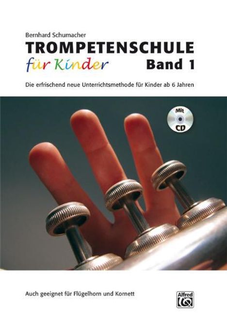 Bernhard Schumacher: Trompetenschule für Kinder 1, Buch