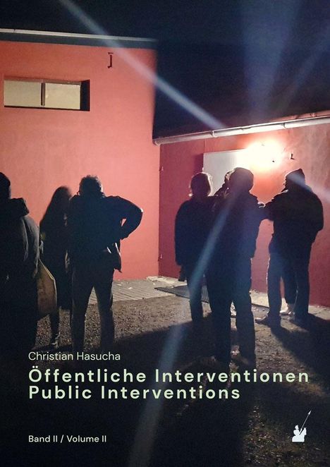 Christian Hasucha: Öffentliche Interventionen / Public Interventions, Buch