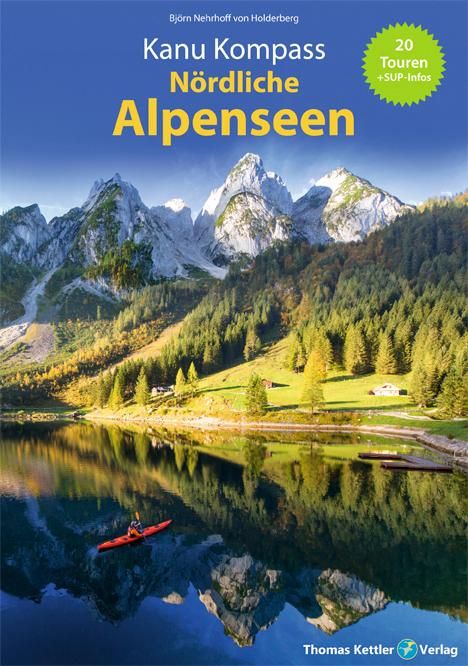 Björn Nehrhoff von Holderberg: Kanu Kompass Nördliche Alpenseen, Buch