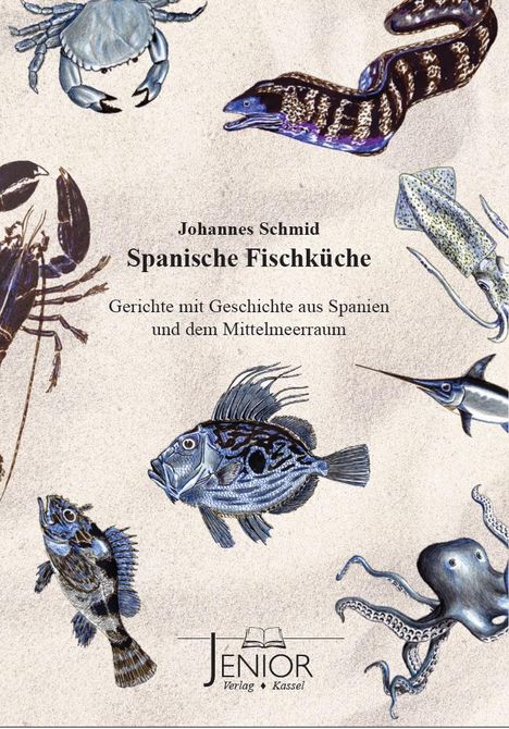 Johannes Schmid: Spanische Fischküche, Buch