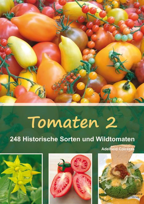 Adelheid Coirazza: Tomaten 2, Buch