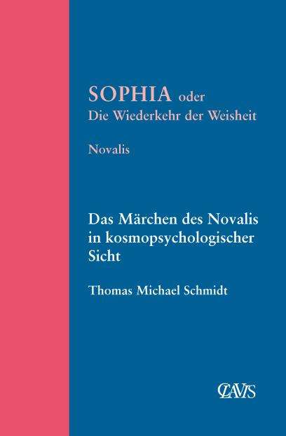 Novalis: Sophia oder die Wiederkehr der Weisheit, Buch