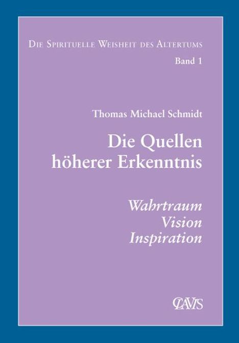 Thomas Michael Schmidt: Die spirituelle Weisheit des Altertums, Buch
