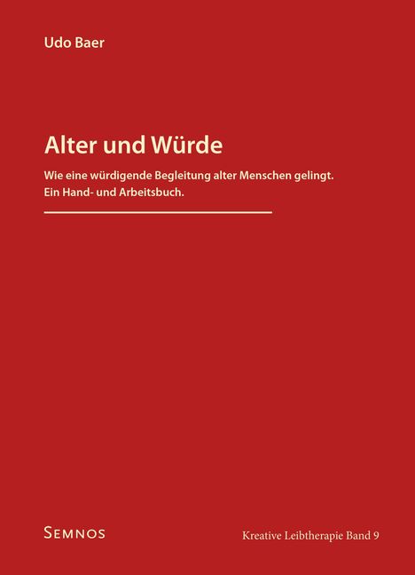 Titel: "Alter und Würde". Autor: Udo Baer. Untertitel: Begleitung alter Menschen. Rot mit weißem Text.