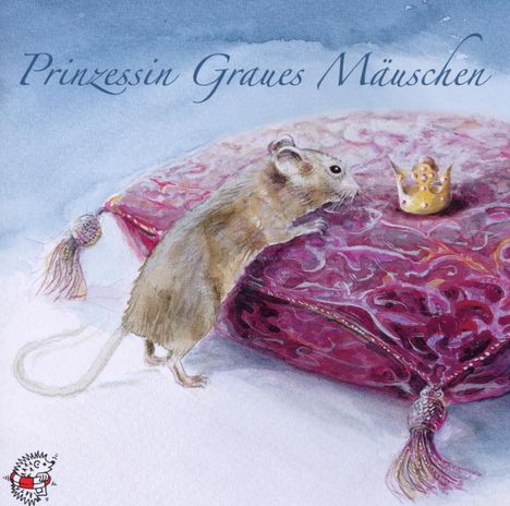 Edition Seeigel - Prinzessin Graues Mäuschen, CD