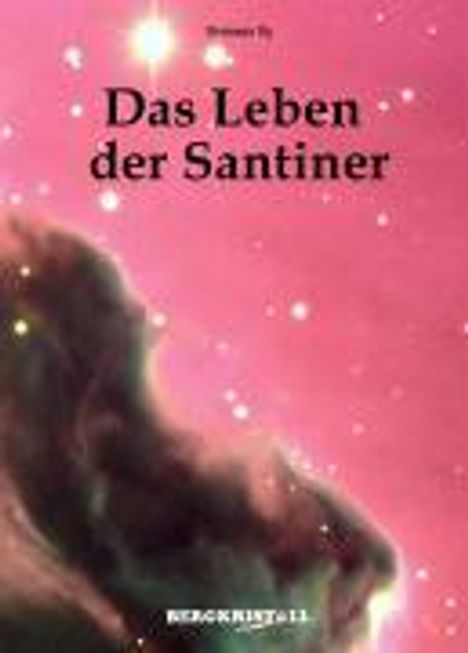 Hermann Ilg: Ilg, H: Leben der Santiner, Buch