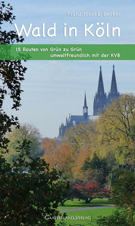 Franz Josef E. Becker: Wald in Köln, Buch