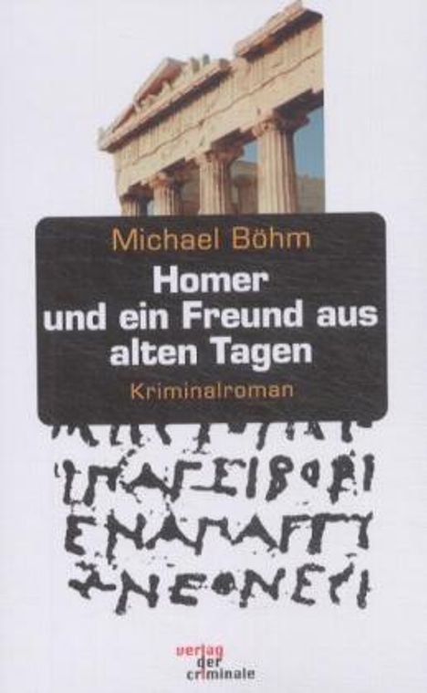Michael Böhm: Homer und ein Freund aus alten Tagen, Buch