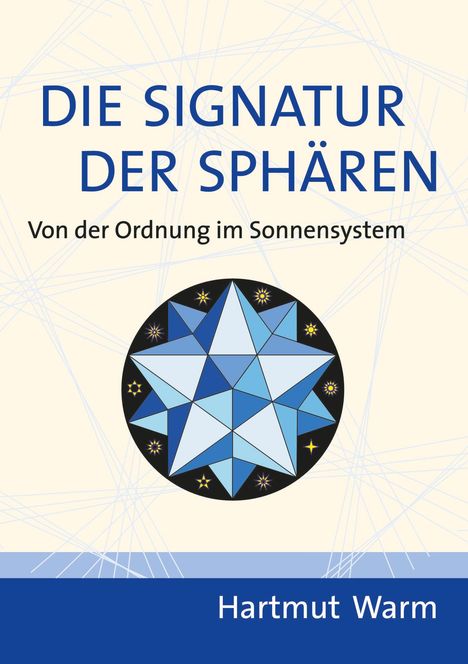 Hartmut Warm: Die Signatur der Sphären, Buch