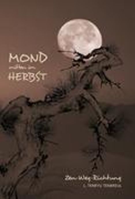 Ludger Tenryu Tenbreul: Mond mitten im Herbst, Buch