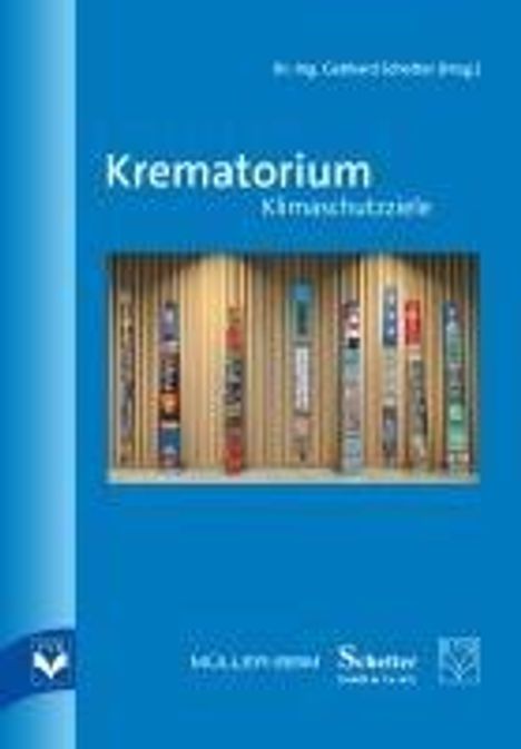 Gebhard -Ing. Schetter: Krematorium - Klimaschutzziele, Buch