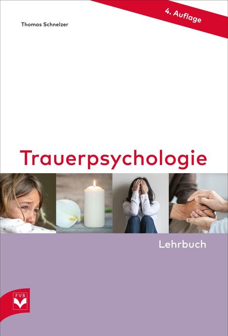 Thomas Schnelzer: Trauerpsychologie - Lehrbuch, Buch