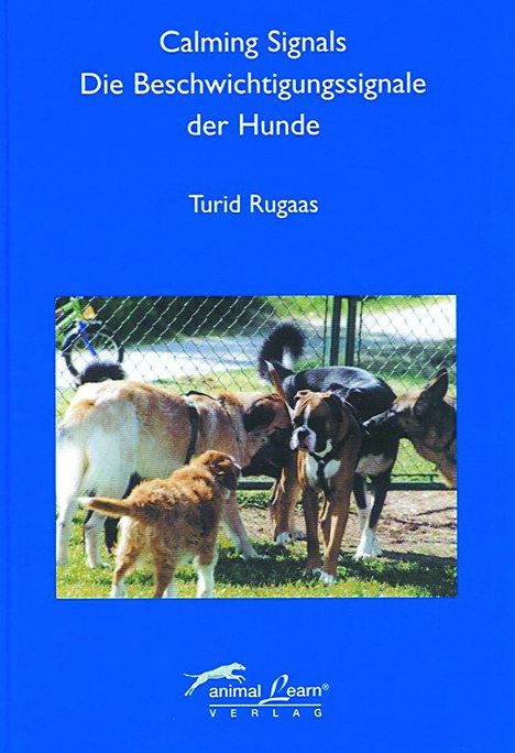 Turid Rugaas: Calming Signals - Die Beschwichtigungssignale der Hunde, Buch