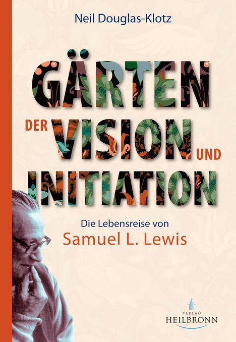 Neil Douglas-Klotz: Gärten der Vision und Initiation, Buch