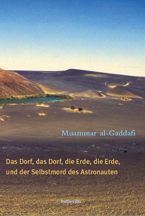 Muammar Al Gaddafi: Das Dorf, das Dorf, die Erde, die Erde und der Selbstmord des Astronauten, Buch