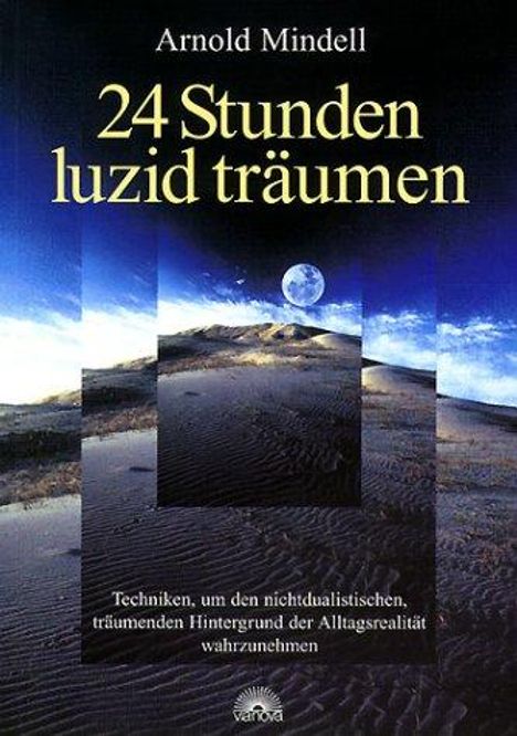 Arnold Mindell: 24 Stunden luzid träumen, Buch