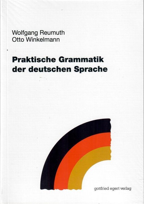 Reumuth Wolfgang: Praktische Grammatik der deutschen Sprache, Buch