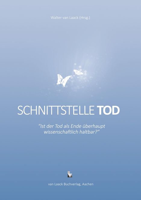 „SCHNITTSTELLE TOD“ oben Schmetterlinge auf blauem Hintergrund, unten Verlagshinweis.