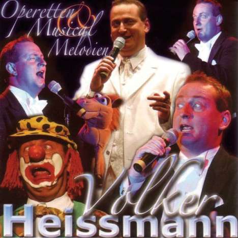 Volker Heißmann: Musical: Operetten- &amp; Musical Melodien, CD