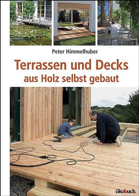 Peter Himmelhuber: Terrassen und Decks, Buch