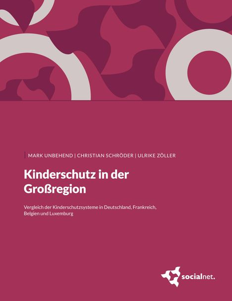 Mark Unbehend: Kinderschutz in der Großregion, Buch