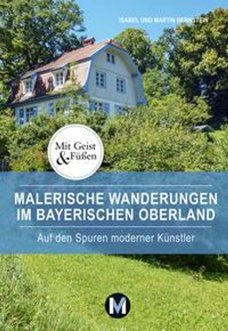 Isabel Bernstein: Bernstein, I: Malerische Wanderungen im Bayerischen Oberland, Buch